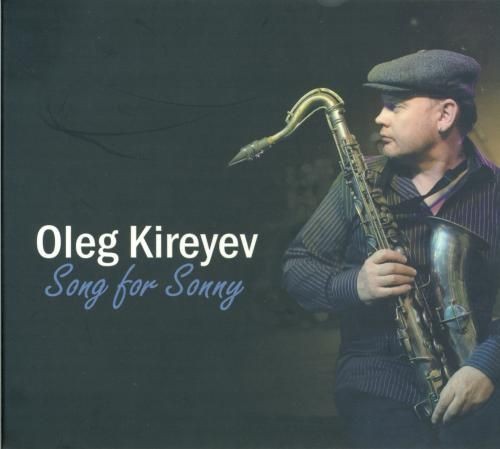 Oleg Kireyev Songs for Sonny