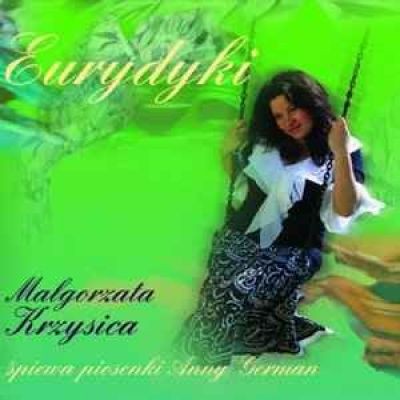 Małgorzata Krzysica Eurydyki - songs of Anna German