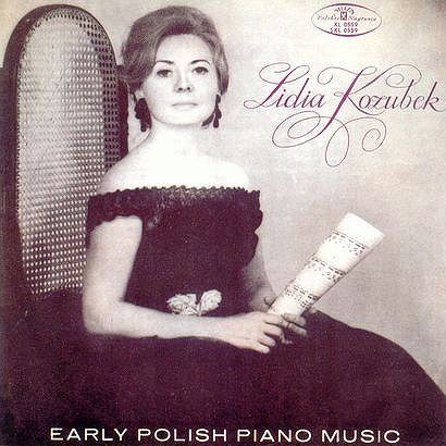 Lidia Kozubek Early Polish Piano Music