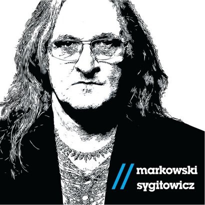 Grzegorz Markowski, Ryszard Sygitowicz Markowski / Sygitowicz