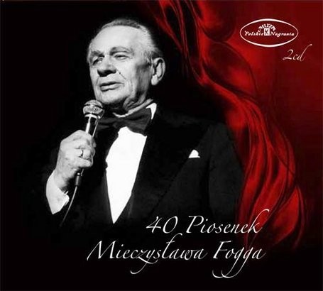 Mieczysław Fogg Mieczysław Fogg 40 Piosenek