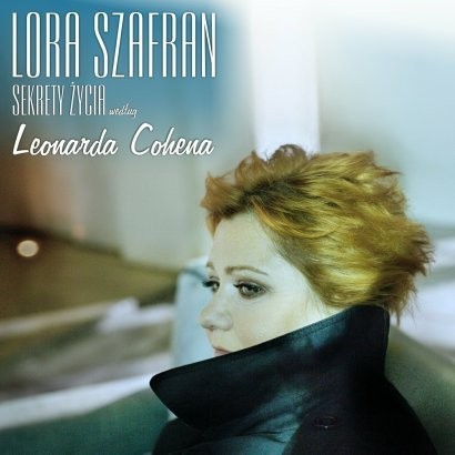Lora Szafran Sekrety życia według Leonarda Cohena