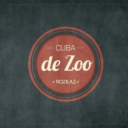 Cuba De Zoo Rozkaz