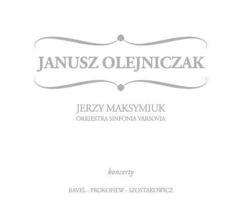 Janusz Olejniczak Maurice Ravel Dymitr Szostakowicz Sergiej Prokofiew