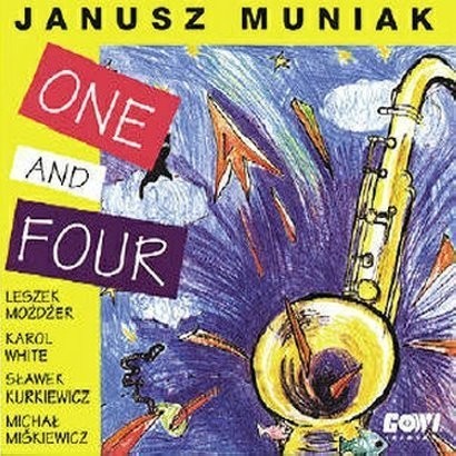 Janusz Muniak Quartet One And Four