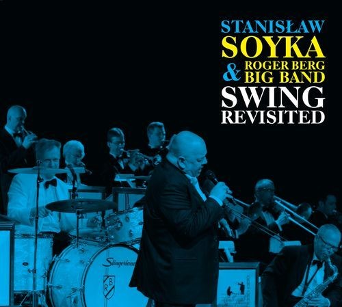 Stanisław Soyka Roger Berg Big Band Swing Revisited