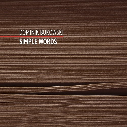 Dominik Bukowski Simple Words