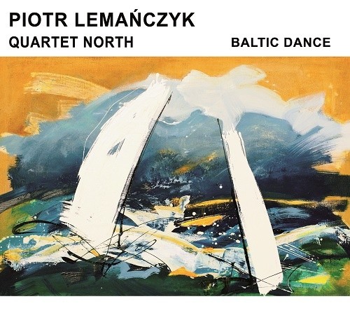 Piotr Lemańczyk Quartet North Baltic Dance