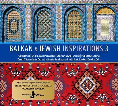 Balkan and Jewish Inspirations 3