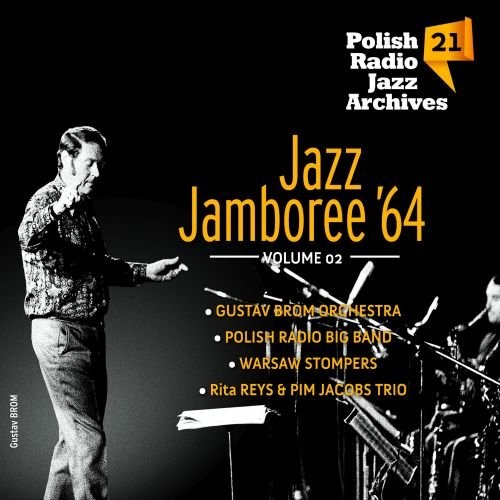 Polish Radio Jazz Archives vol. 21 Jazz Jamboree '64. vol. 2