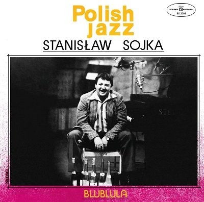 Stanisław Sojka Blublula