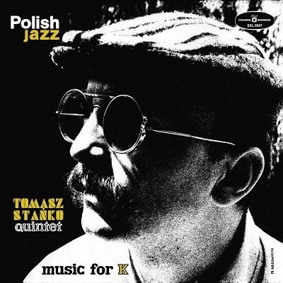 Tomasz Stańko Music for K