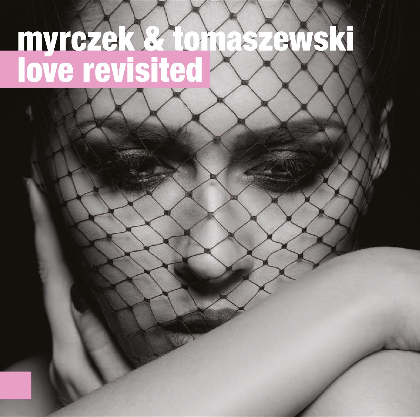 Wojciech Myrczek, Paweł Tomaszewski Myrczek & Tomaszewski:Love Revisited