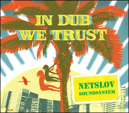 Netslov In dub we trust