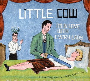 Little Cow I'm In Love With Every Lady