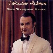 Pieśni Kompozytorów Polskich Wiesław Ochman