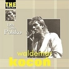 The Best - Dla Ciebie Polsko Waldemar Kocoń