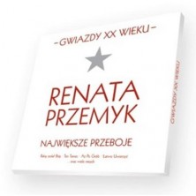 Gwiazdy XX Wieku Renata Przemyk