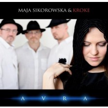 Avra Maja Sikorowska, Kroke
