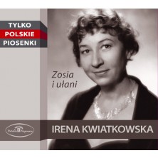 Zosia i ułani  Irena Kwiatkowska
