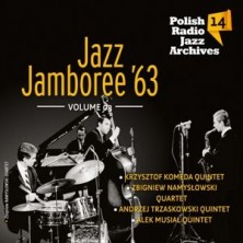 Jazz Jamboree 1963 vol. 3 Polish Radio Jazz Archives vol. 14 - Jazz Jamboree'63 vol. 3