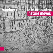 Nature Moves Wacław Zimpel To Tu Orchestra