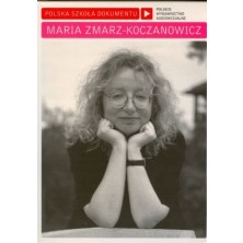 Maria Zmarz-Koczanowicz Polska Szkoła Dokumentu Maria Zmarz-Koczanowicz