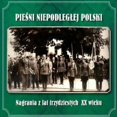 Pieśni niepodległej Polski