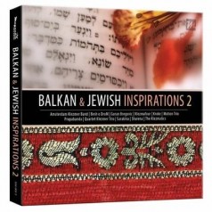 Balkan and Jewish Inspirations 2