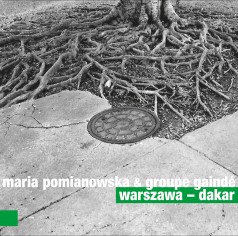 Maria Pomianowska Groupe Gainde Warszawa Dakar